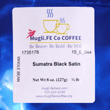 Sumatra Black satin Coffee (Regular)